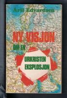 Ny visjon om en urkristen eksplosjon