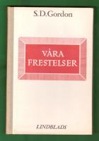 V&aring;ra frestelser och segern &ouml;ver dem