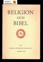 Religion och Bibel XXVI Nathan S&ouml;derblom-s&auml;llskapets &Aring;rsbok 1967