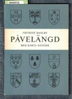 P&aring;vel&auml;ngd - Med korta notiser