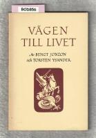 V&auml;gen till livet. Kristendomens huvudstycken, till f&ouml;rsamlingarnas tj&auml;nst framst&auml;llda enligt Luthers lilla katekes.