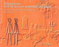 Tillsammans - Gud till &auml;ra och m&auml;nniskor till tj&auml;nst
