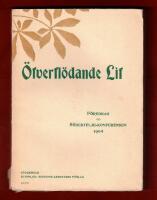 &Ouml;fverfl&ouml;dande lif F&ouml;redrag vid S&ouml;derteljekonferensen 1904