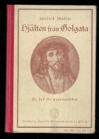 Hj&auml;lten fr&aring;n Golgata En bok f&ouml;r passionstiden