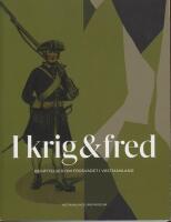 I krig & fred : ber&auml;ttelser om f&ouml;rsvaret i V&auml;stmanland
