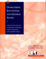 Overcoming Situational and General Anger: A Protocol for the Treatment of Anger Based on Relaxation, Cognitive Restructuring, and Coping Skills Training. Client Manual