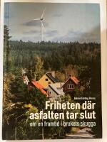 Friheten d&auml;r asfalten tar slut