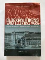 Blockpolitikens vara eller inte vara : regeringsbildning och majoritetsbildning 1971-1981/82