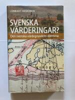 Svenska v&auml;rderingar? : den svenska v&auml;rdegrundens dilemma