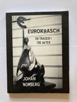 Eurokrasch : en tragedi i tre akter
