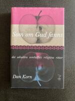 Som om Gud fanns - det sekul&auml;ra samh&auml;llets religi&ouml;sa r&ouml;tter