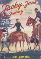 Jacky, Jane och Jimmy p&aring; nya &auml;ventyr