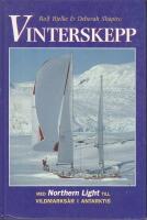 Vinterskepp : med Northern Light till vildmarks&aring;r i Antarktis