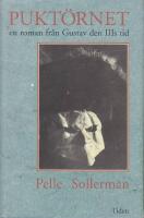 Pukt&ouml;rnet : en roman fr&aring;n Gustav den III:s tid