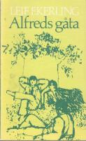Alfreds g&aring;ta : roman