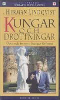 Kungar och drottningar : &ouml;den och &auml;ventyr i Sveriges f&ouml;rflutna [Ljudupptagning]