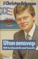 Utan omsvep : mitt berikande liv med Consafe