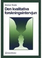 Den kvalitativa forskningsintervjun