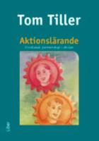 Aktionsl&auml;rande - Forskande partnerskap i skolan