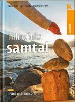 Tillitsfulla samtal i v&aring;rd och omsorg