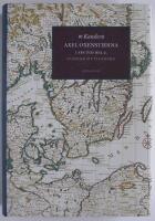 Kanslern : Axel Oxenstierna i sin tid