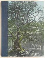 Gastekar och v&auml;ckefuror : tr&auml;d med historia