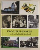 Krogseredsboken : att leva i hall&auml;ndsk skogsbygd