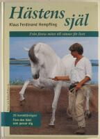 Hästens själ : från första mötet till vänner för livet