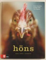 H&ouml;ns : raser, sk&ouml;tsel, uppf&ouml;dning