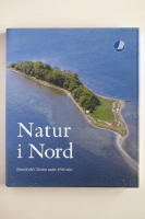 Natur i nord : naturskydd i Norden under 1900-talet