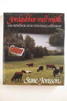 Jordgubbar med mj&ouml;lk : om b&ouml;nder och odlingslandskap