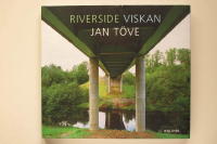 Riverside Viskan : fotografier 2002-2007 = plates 2002-2007