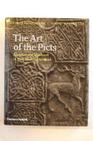 The Art of the Picts: Sculpture and Metalwork in Early Medieval Scotland