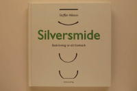 Silversmide : beskrivning av ett hantverk