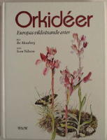 Orkid&eacute;er : Europas vildv&auml;xande arter