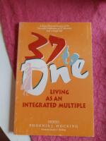 37 to One, Living as an integrated multiple