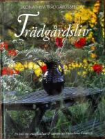 Tr&auml;dg&aring;rdsliv &ndash; en bok om tr&auml;dg&aring;rdslust och uterum