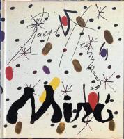 Joan Mir&oacute;, 1893-1983 : nattens utforskare : m&aring;lare, skulpt&ouml;r, grafiker