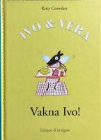 Ivo och Vera-Vakna Ivo!