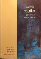 Genus i praktiken : p&aring; hans eller hennes villkor?