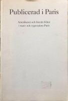 Publicerad i Paris : amerikaner och litter&auml;r frihet i 1920- och 1930-talens Paris : utst&auml;llning Kungl. biblioteket 5 mars - 28 maj 2004