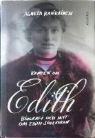 Kampen om Edith : biografi och myt om Edith S&ouml;dergran