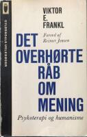 Det overh&oslash;rte r&aring;b om mening. Psykoterapi og humanisme. 