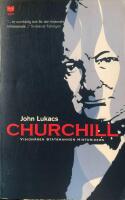 Churchill : vision&auml;ren, statsmannen, historikern