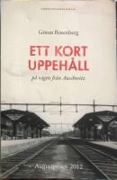 Ett kort uppeh&aring;ll p&aring; v&auml;gen fr&aring;n Auschwitz