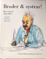 Broder & systrar! : brev i urval 1944-2011 
