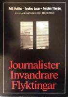 Journalister Invandrare Flyktingar