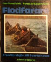 Flodfarare : fr&aring;n Nordsj&ouml;n till Svarta havet