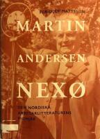 Martin Andersen Nex&oslash; : den nordiska arbetarlitteraturens pionj&ouml;r