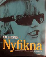 Nyfikna : Vilgot Sj&ouml;man och Lena Nyman i den politiska oskuldens tid